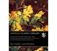 Synopsis des Diatomées de Belgique. Table Alphabétique des Noms Génériques et Spécifiques et des Synonymes Contenus dans l'Atlas