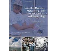 Synoptic-Dynamic Meteorology and Weather Analysis and Forecasting, Meteorological Monographs