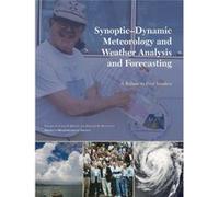Synoptic-Dynamic Meteorology and Weather Analysis and Forecasting, Meteorological Monographs