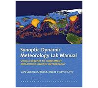 Synoptic-Dynamic Meteorology Lab Manual - Visual Exercises To Complement Midlatitude Synoptic Meteorology