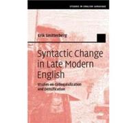 Syntactic Change in Late Modern English by Smitterberg & Erik Uppsala Universitet & Sweden Smitterberg Erik Uppsala Universitet Sweden (Auteur)