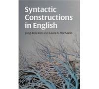 Syntactic Constructions in English by Laura A. University of Colorado Boulder Michaelis Laura A. University of Colorado Boulder Michaelis (Auteur)