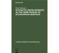 Syntactic Developments In The Verb Phrase Of Ecuadorian Quechua