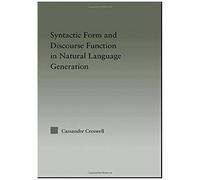 Syntactic Form And Discourse Function In Natural Language Generation