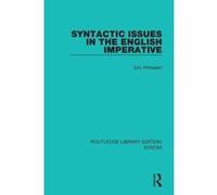 Syntactic Issues in the English Imperative (Routledge Library Editions: Syntax) - [Version Originale] Inconnu (Auteur)