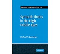 Syntactic Theory in the High Middle Ages, Cambridge Studies in Linguistics Michael A. Covington (Auteur)