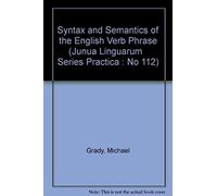 Syntax And Semantics Of The English Verb Phrase
