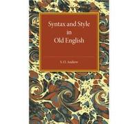 Syntax and Style in Old English - S. O. Andrew - Cambridge University Press - Livre en Anglais - Paperback S. O. AndrewS. O. Andrew (Auteur)