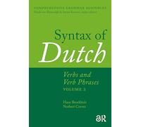 Syntax of Dutch: Verbs and Verb Phrases. Volume 2