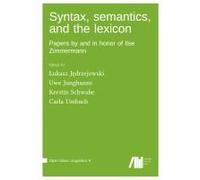 Syntax, Semantics, And The Lexicon