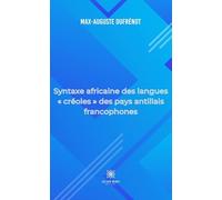 Syntaxe africaine des langues « créoles » des pays antillais francophones