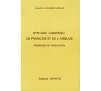 Syntaxe comparée du français et de l'anglais - problèmes de traduction