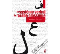 Syntaxe de l'arabe classique - Pierre Larcher - Publication Universite Provence - broché - Manuel