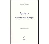 Syntaxe, ou l'autre dans la langue/Eloge de la honte/Voix basse