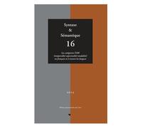 Syntaxe & Sémantique N° 16/2015 - Les Catégories Tam (Temporalité-Aspectualité-Modalité) En Français Et À Travers Les Langues
