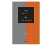 Syntaxe & Sémantique N° 17/2016 - Entre Linguistique Et Pragmatique