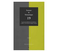 Syntaxe & Sémantique N° 19/2018 - La Grammaticalisation Des Périphrases En Aller Et Venir Dans Les Langues Romanes