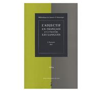 Syntaxe & Sémantique N° 4/2004 - L'adjectif En Français Et À Travers Les Langues - Actes Du Colloque International De Caen 28-30 Juin 2001