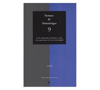 Syntaxe & Sémantique N° 9/2008 - Textes, Documents Numériques, Corpus - Pour Une Science Des Textes Instrumentée