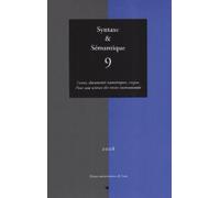 Syntaxe & Sémantique N° 9/2008 - Textes, Documents Numériques, Corpus - Pour Une Science Des Textes Instrumentée