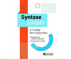Syntaxe simple - A l'usage des anglicistes