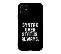 Syntaxe sur Le statut Toujours état d'esprit motivationnel Coque pour iPhone 11
