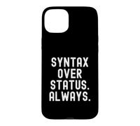 Syntaxe sur Le statut Toujours état d'esprit motivationnel Coque pour iPhone 15 Plus