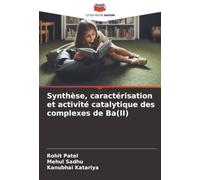 Synthèse, caractérisation et activité catalytique des complexes de Ba(II)