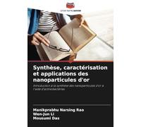 Synthèse, caractérisation et applications des nanoparticules d'or: Introduction à la synthèse des nanoparticules d'or à l'aide d'actinobactéries