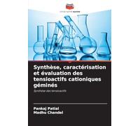 Synthèse, caractérisation et évaluation des tensioactifs cationiques géminés