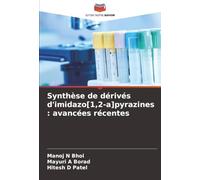 Synthèse de dérivés d'imidazo[1,2-a]pyrazines : avancées récentes