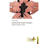 Synthèse des quatre evangiles - Szekely-C - Croix Du Salut - broché - Essai