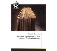 Synthèse D'OBSErvateurs Non Lineaire A entrees Inconnues - Ramzi Messaoud - Noor Publishing - broché - Etude