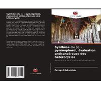 Synthèse Du (-) - Pyrénophorol, Évaluation Anticancéreuse Des Hétérocycles