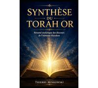 Synthèse du Torah Or: Résumé analytique des discours de l'Admour Hazaken