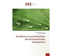 Synthèse et caractérisation de chromosilicates mésoporeux - Karima Saidi - Universitaires Europeennes - broché - Livre