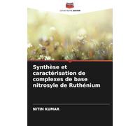 Synthèse et caractérisation de complexes de base nitrosyle de Ruthénium