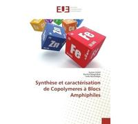 Synthèse et caracterisation de Copolymeres A Blocs Amphiphiles - Karim Chikh, - Universitaires Europeennes - broché - Etude