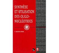 Synthèse et utilisation des oligonucléotides - Huynh-Dinh - Technique Et Documentation - broché - Etude