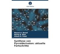 Synthese von Pyrrolderivaten: aktuelle Fortschritte