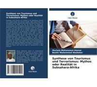 Synthese Von Tourismus Und Terrorismus: Mythos Oder Realität In Subsahara-Afrika