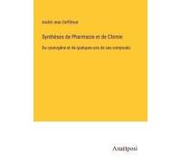 Synthèses De Pharmacie Et De Chimie