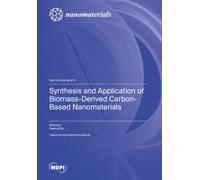 Synthesis And Application Of Biomass-Derived Carbon-Based Nanomaterials