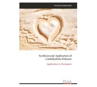 Synthesis and Application of Carbohydrate Polymer: Application in Detergents