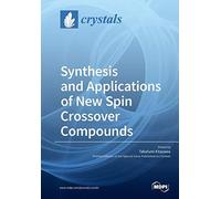 Synthesis And Applications Of New Spin Crossover Compounds