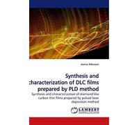 Synthesis And Characterization Of Dlc Films Prepared By Pld Method