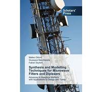 Synthesis And Modelling Techniques For Microwave Filters And Diplexers