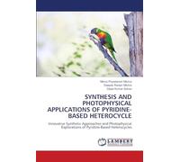 Synthesis and Photophysical Applications of Pyridine-Based Heterocycle