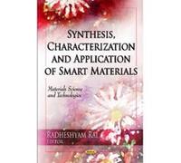 Synthesis, Characterization & Application of Smart Materials - [Version Originale] Radheshyam Rai (Auteur)