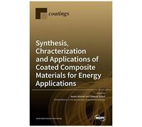 Synthesis, Chracterization And Applications Of Coated Composite Materials For Energy Applications